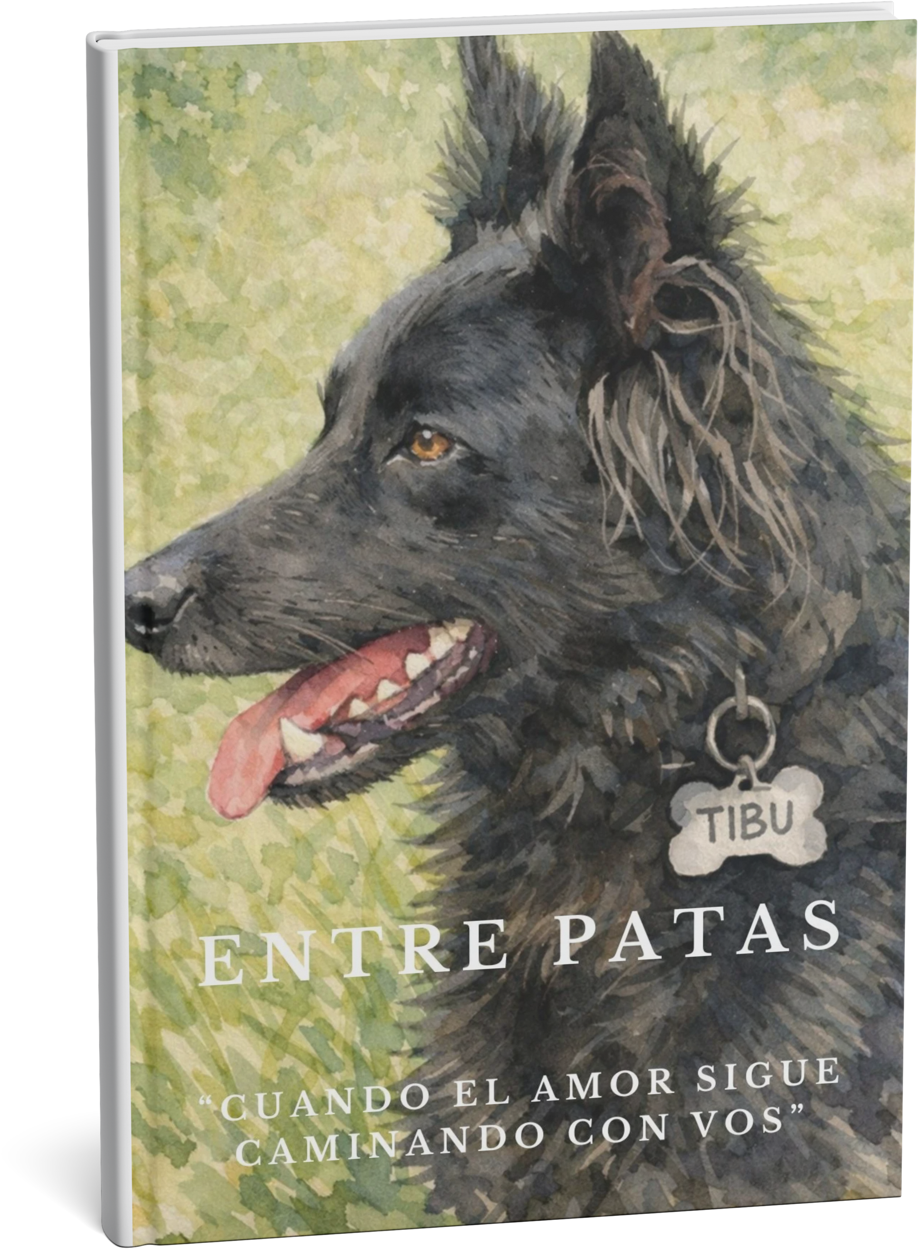 Entre Patas "Cuando el amor sigue caminando con vos"